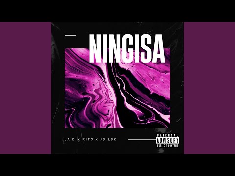 Ningisa (feat. Jd Lsk & Rito)