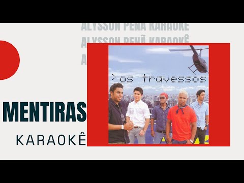 Mentiras - Os Travessos
