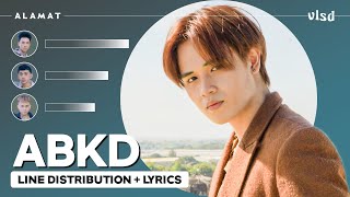 Download lagu ALAMAT 'ABKD' Line Distribution Lyrics mp3 Download lagu ALAMAT 'ABKD' Line Distribution Lyrics mp3