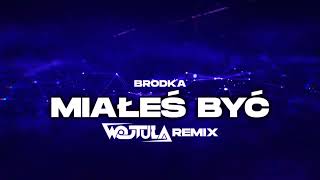 Brodka - Miałeś być (WOJTULA REMIX)