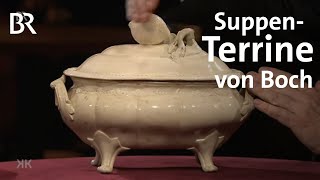 Von der Porzellan- und Keramikdynastie Villeroy & Boch: Suppen-Terrine | Kunst + Krempel | BR