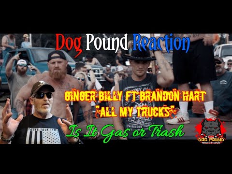 Ginger Billy ft. Brandon Hartt - All My Trucks / Dog Pound Reaction