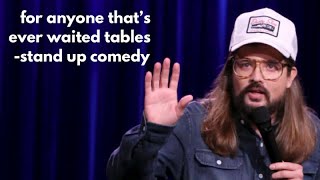 For Anyone That&#39;s Ever Waited Tables with Dusty Slay- Stand Up Comedy