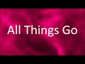Nicki Minaj - All Things Go [Lyrics]