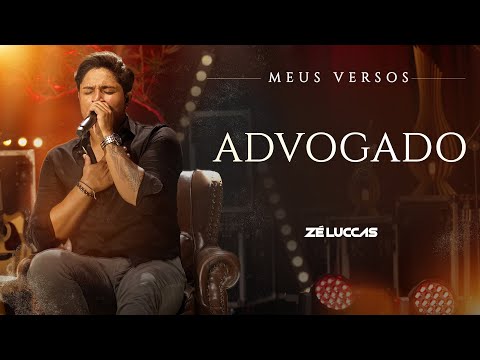 Zé Luccas - Advogado (DVD Meus Versos)