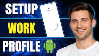 How to Set Work Profile on Android (2026)