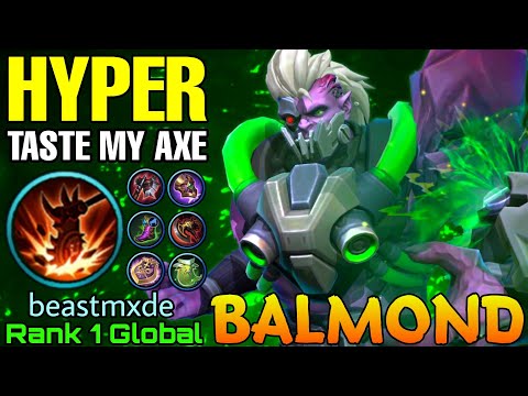 Taste My Axe!! Hyper Balmond NonStop Roam & Gank! -Top 1 Global Balmond by beastmxde - Mobile Legend