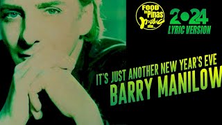 IT'S JUST ANOTHER NEW YEAR'S EVE - BARRY MANILOW (Lyric Version)
