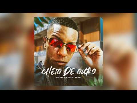 Mc Lucas QS - Cheio de Ouro ( DJ Tripa )