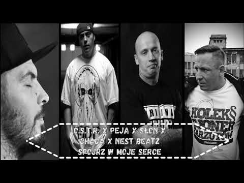 O.S.T.R. x Peja x Słoń x Chada x NEST BEATZ Remix - Spójrz W Moje Serce .