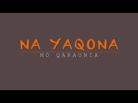 Na Yaqona Mo Qaraunia