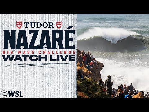 🔴 LIVE - TUDOR Nazaré Big Wave Challenge - 2025/2026