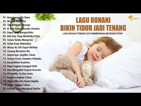 Lagu Rohani Pengantar Tidur Bikin Hati Tenang Dan Damai - Lagu Rohani Terbaik 2024 Terpopuler