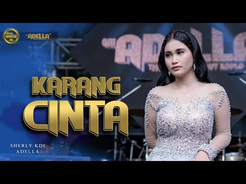 KARANG CINTA - Sherly KDI Adella - OM ADELLA