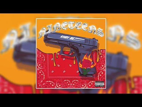Khay Be - ''NINETEENS'' (Official Audio Release)