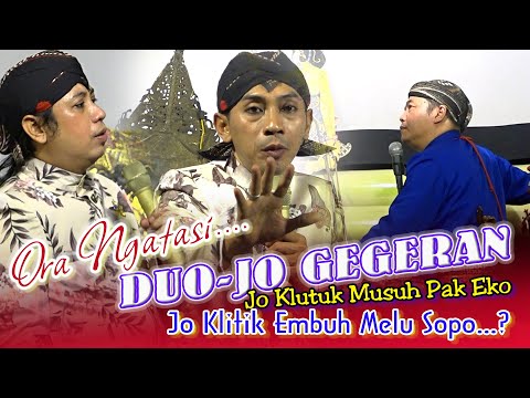 OJO NANGGAP IKI GEGERAN TERUS ORA ISO AKUR PAK EKO VS JO KLUTUK SING NENGAHI JO KLITIK MALAH DIUSIR