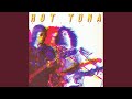Song from the Stainless Cymbal - Hot Tuna - Topic Song from the Stainless Cymbal