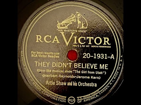 Big Band Nostalgia - Artie Shaw "They Didn't Believe Me" (1946) original Victor 78 rpm playing