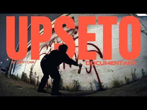 UPSETO | Los Angeles Graffiti Writer Documentary