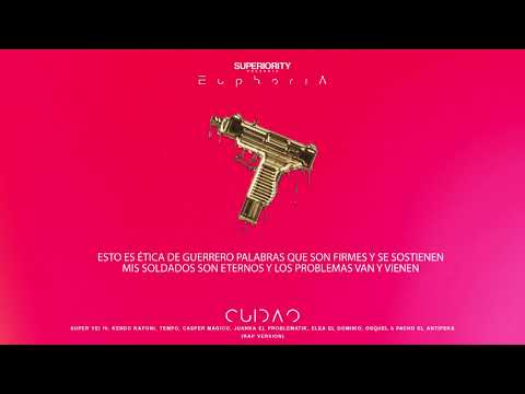CUIDAO (LETRA) Super Yei ft Tempo, Kendo, Casper, Juanka, Ele A El Dominio, Osquel & Pacho