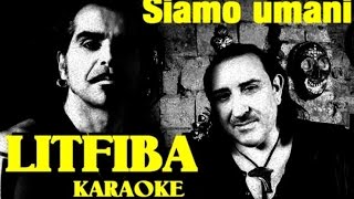 Siamo umani Litfiba karaoke con testo base musicale instrumental