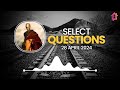 Select QUESTIONS - Kapil Gupta MD | 28 APRIL 2024