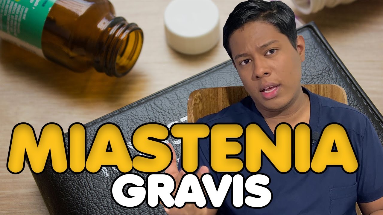 MIASTENIA GRAVIS | Qué es, qué estructuras afecta, síntomas, signos, causas y tratamiento
