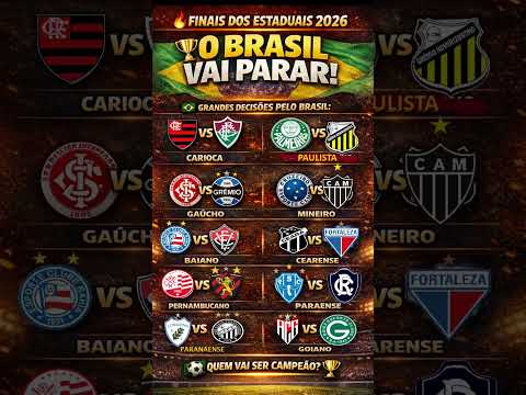 🔥 O BRASIL EM DECISÃO! TODAS AS FINAIS DOS ESTADUAIS 2026