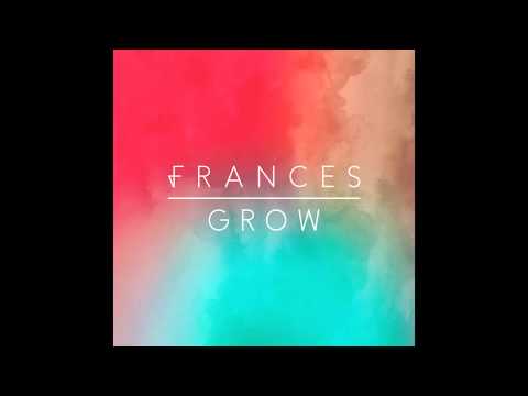 Frances - Grow (Vêstige Remix)