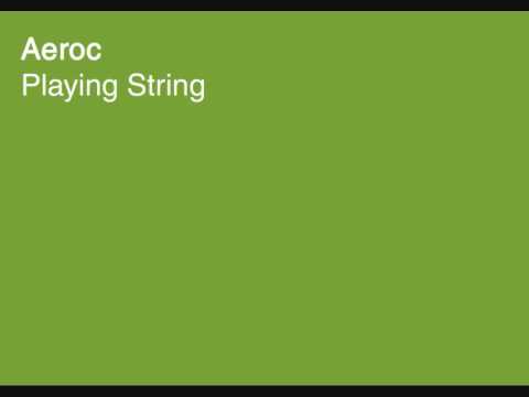 Aeroc - Playing String
