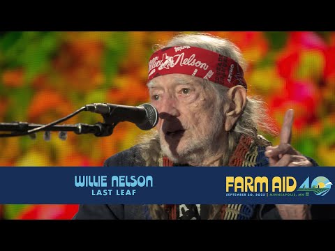 Willie Nelson – Last Leaf (Live at Farm Aid 40)