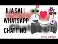 Jija Sali WhatsApp Chatting Chatting WhatsApp Chatting Global Chatting
