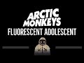 Arctic Monkeys • Fluorescent Adolescent (CC) 🎤 [Karaoke] [Instrumental Lyrics]