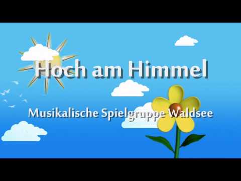 Kinderlied für Spielgruppen: Hoch am Himmel
