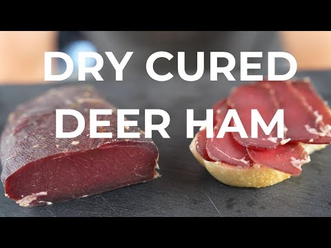 Make your own dry cured deer ham - tasty and tender