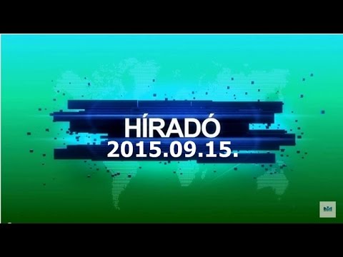Híradó 2015.09.15.