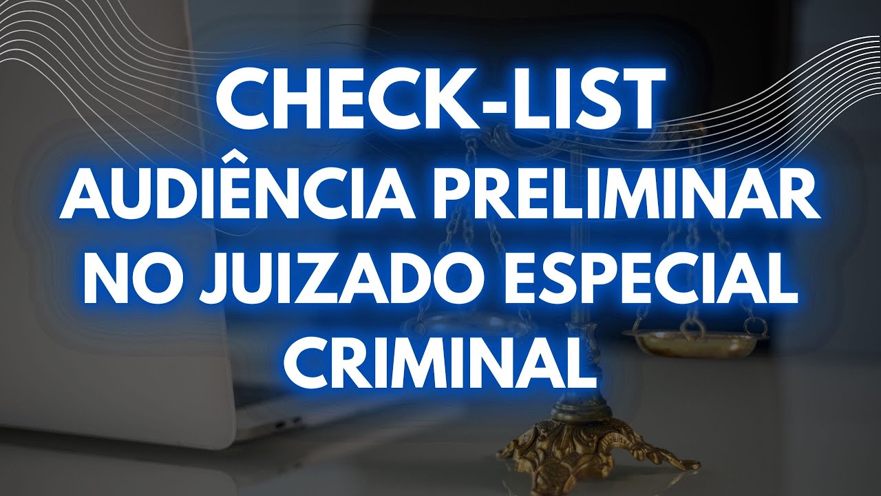 AULA - #008 - AUDIÊNCIA PRELIMINAR NO JUIZADO ESPECIAL CRIMINAL