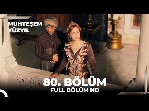 Muhteşem Yüzyıl 80.Bölüm (HD)