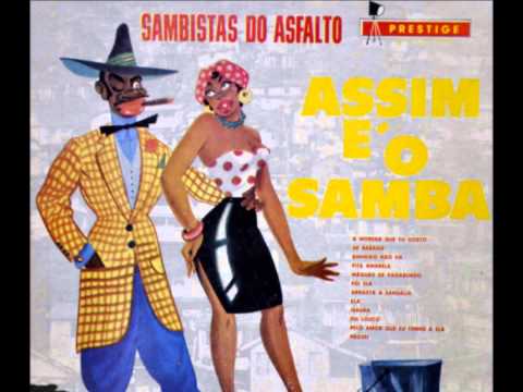 Sambistas do Asfalto - DINHEIRO NÃO HÁ - Benedicto Lacerda - Ernani Alvarenga - gravação de 1960