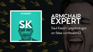 Saul Kassin (psychologist on false confessions) | Armchair Expert with Dax Shepard