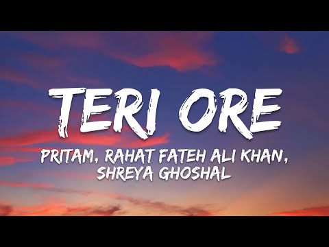 Teri Ore Lyrics - Singh is Kinng | Pritam, Rahat Fateh Ali Khan, Shreya Ghoshal 