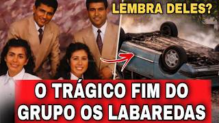O que aconteceu com a BANDA OS LABAREDAS? Do Auge ao Trágico Fim!
