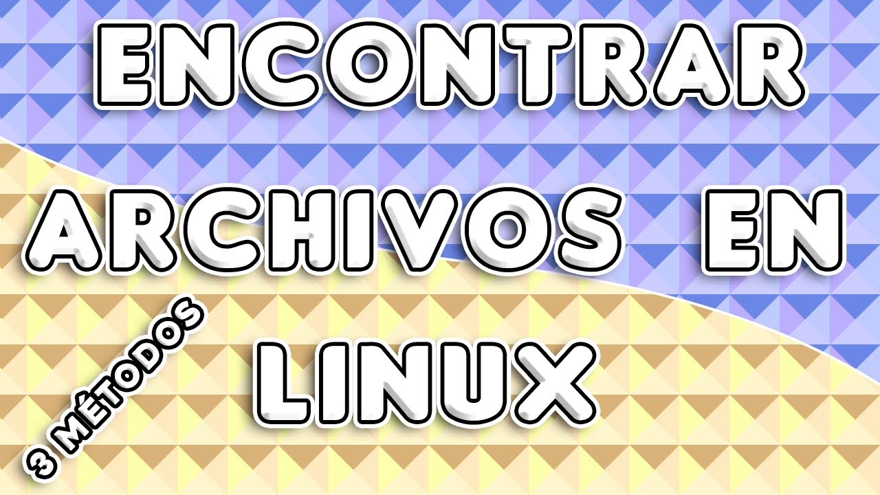 BÚSQUEDA DE ARCHIVOS EN LINUX: Cómo buscar archivos o directorios en Linux.