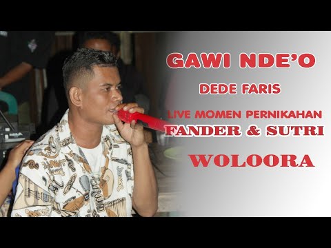 LIVE LAGU GAWI NDE'O DEDE  FARIS MOMEN PERNIKAHAN FANDER DAN SUTRI