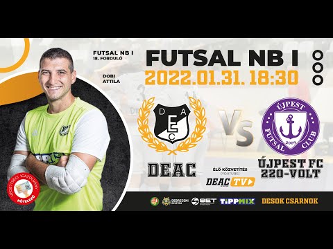 2022.01.31. DEAC-Újpest FC-220VOLT  /NB I. 18. forduló/