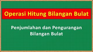 Download the video "Operasi Hitung Bilangan Bulat ~ Penjumlahan dan Pengurangan Bilangan Bulat"