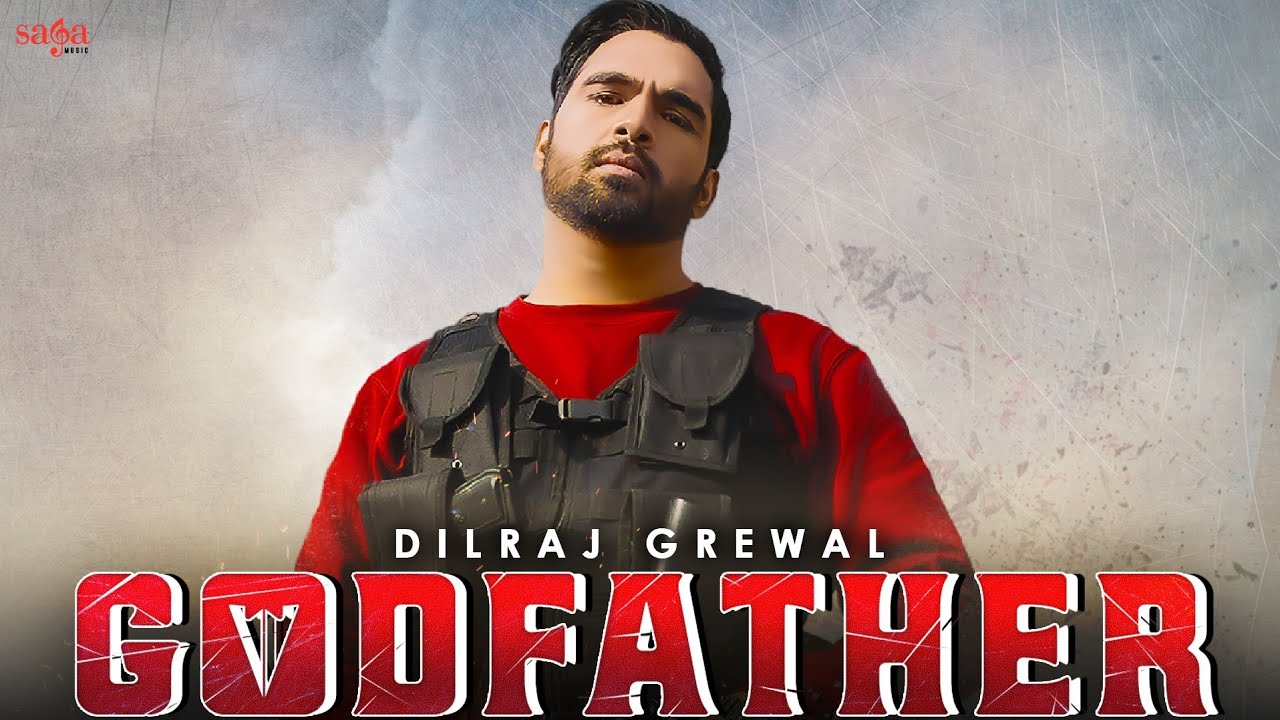 GODFATHER SONG LYRICS - DILRAJ GREWAL