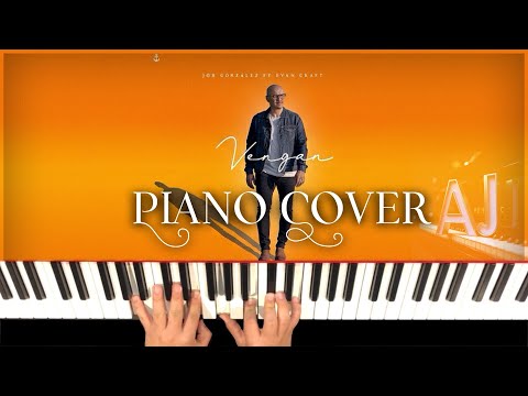 Vengan | Job Gonzalez (ft.Evan Craft) | Piano Cover