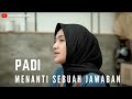 MENANTI SEBUAH JAWABAN PADI COVER BY UMIMMA KHUSNA