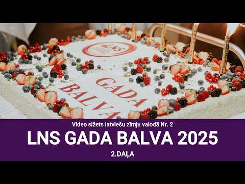 Video ziņu sižets Nr. 2 “LNS Gada balva 2025, 2. daļa”